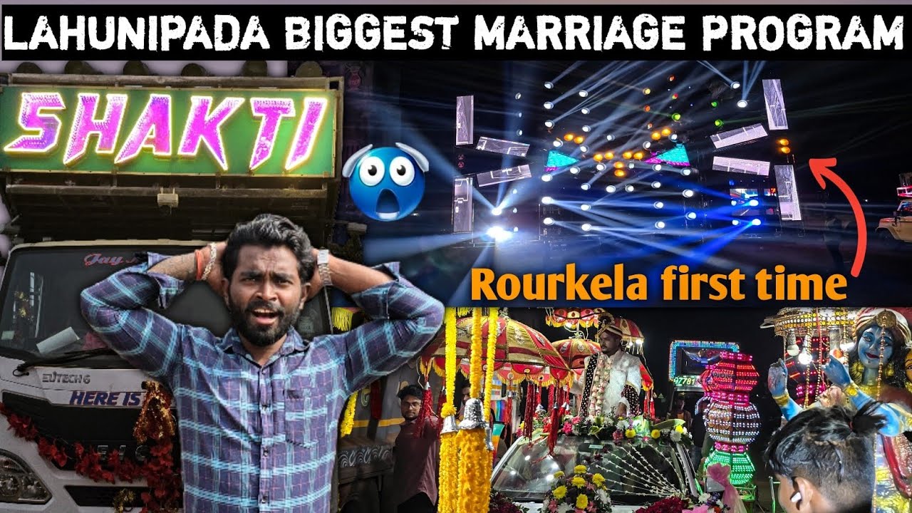 ROURKELA LAHUNIPADA BIGGEST MARRIAGE PROGRAM 😍 || DJ SHAKTI 1ST TIME ROURKELA 