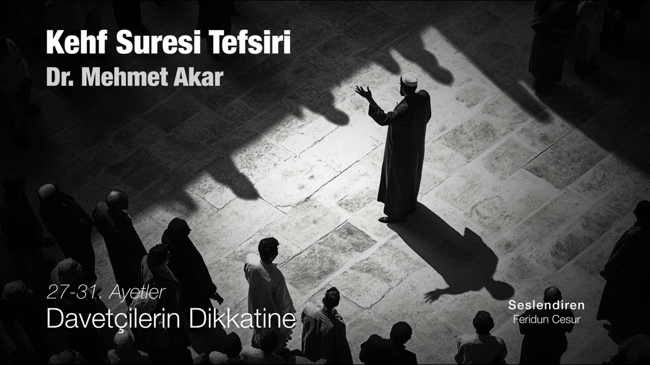 Kehf Suresi Tefsiri 27-31 Ayetler
