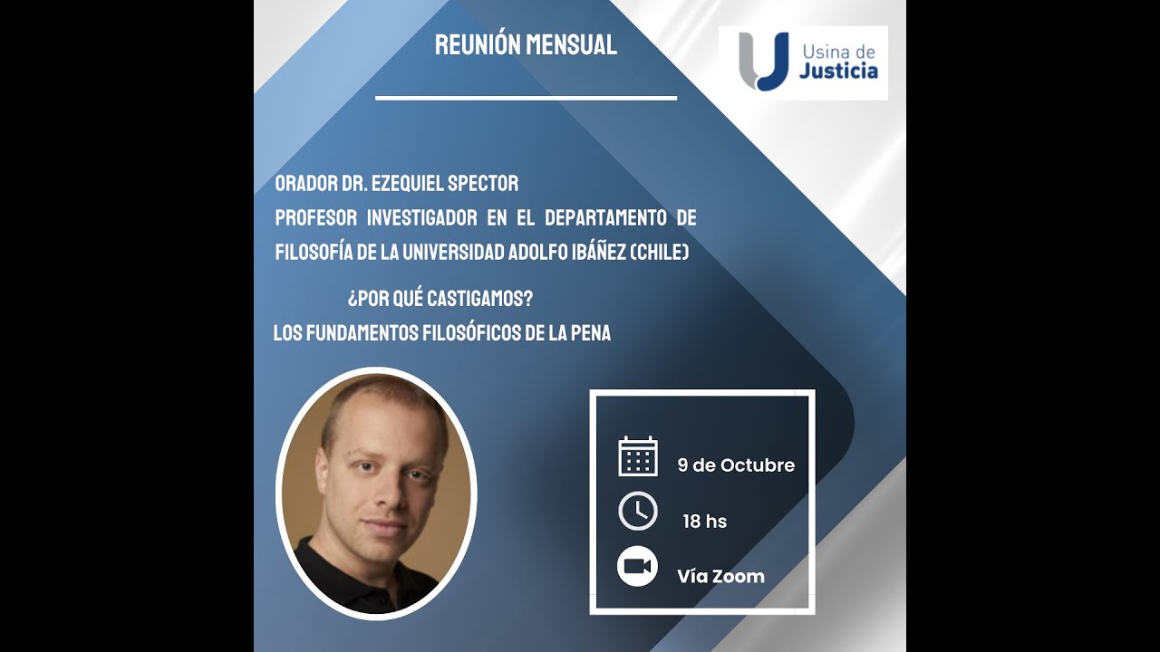 Orador Dr. Ezequiel Spector - Profesor Investigador  Depto de Filosofía - Universidad Adolfo Ibáñez