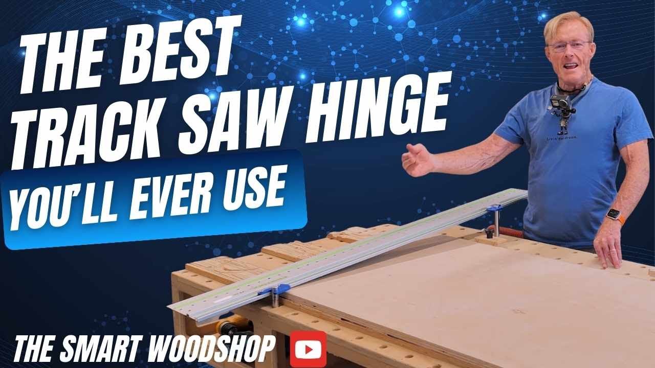 The Best Track Saw “Hinge” You’ll Ever Use