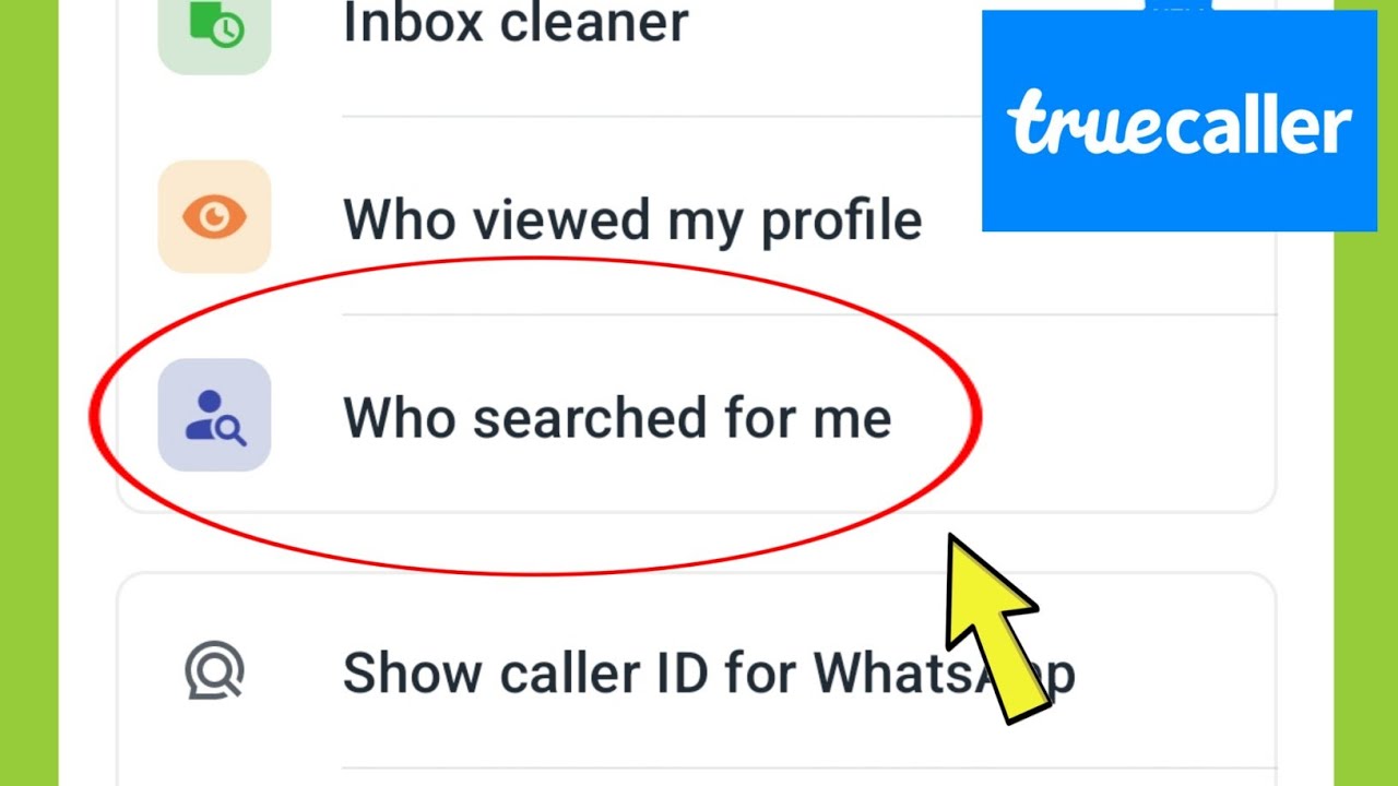 Who searched for me in Truecaller?