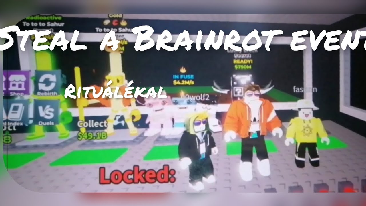 Steal a Brainrot event, egy kis segítségel! 