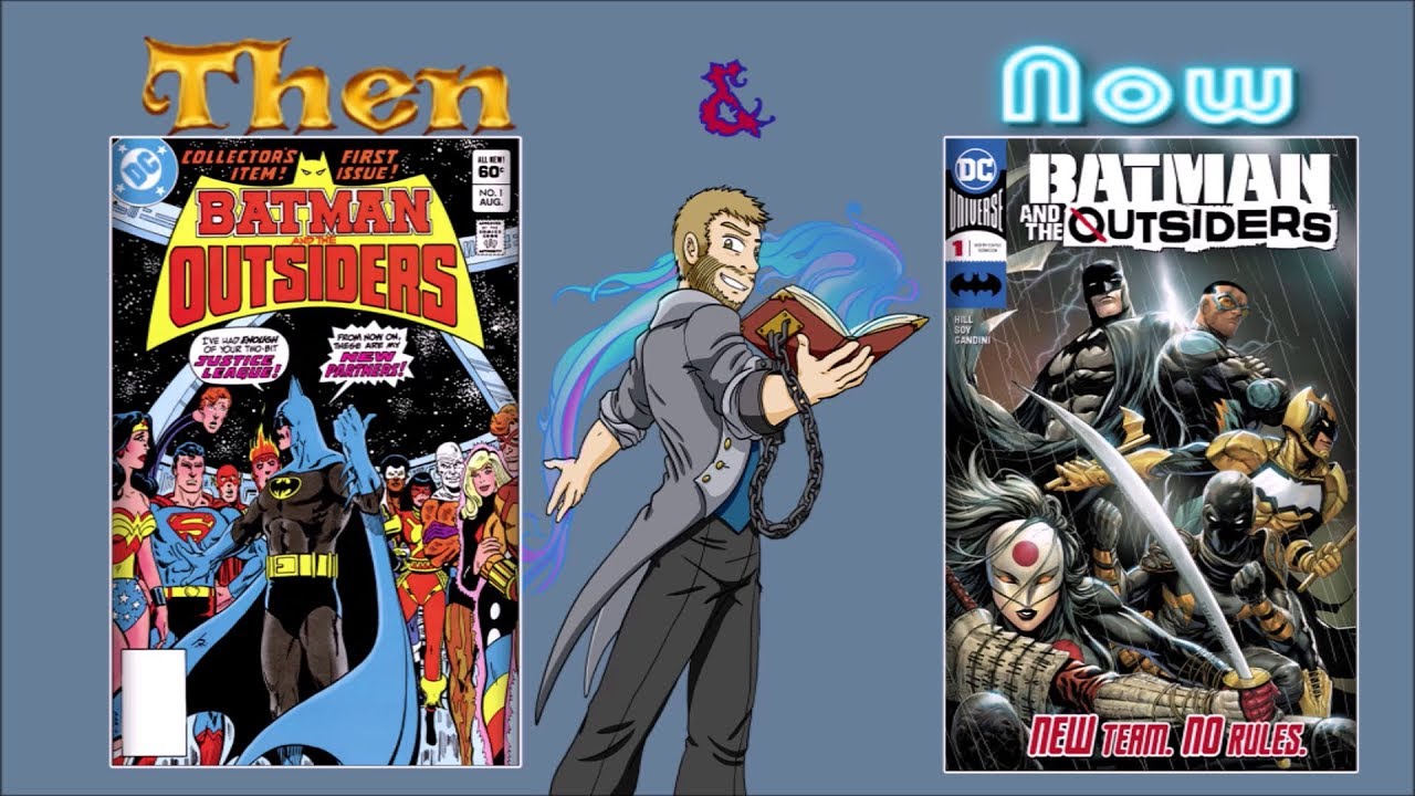 Then and Now: BATMAN AND THE OUTSIDERS (1983/2019)