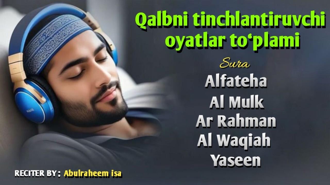 Qalbni tinchlantiruvchi oyatlar to‘plami 🌙   Al Fotiha, Al Mulk, Ar Rahman, Voqea, Yasin