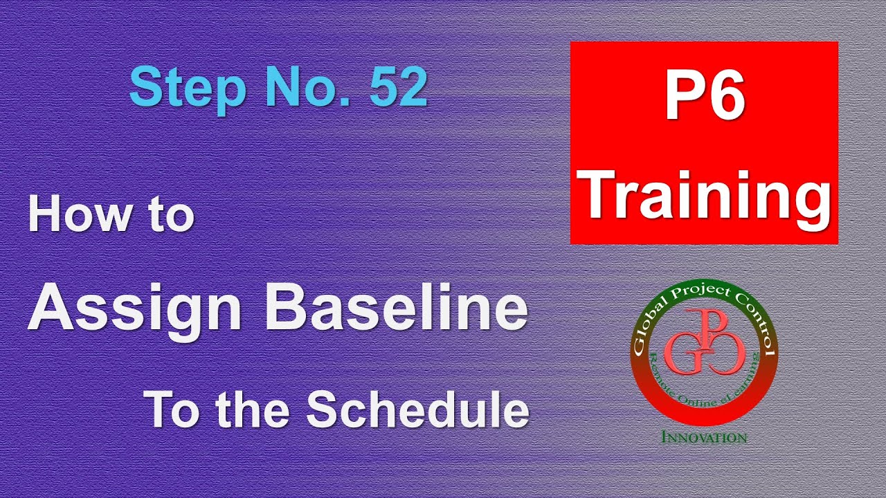 🔴 How to Assign a Baseline to the Schedule in Primavera P6