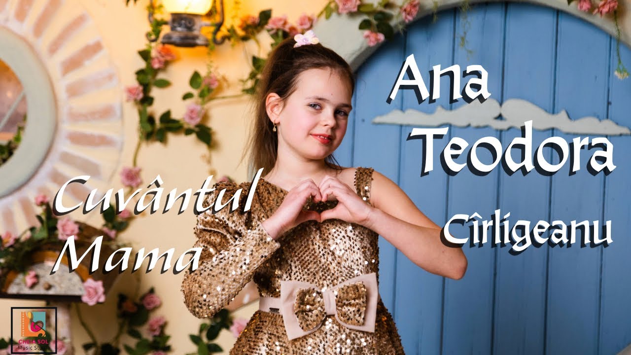 🌸 Ana Teodora Cirligeanu - Cuvantul mama 🌸