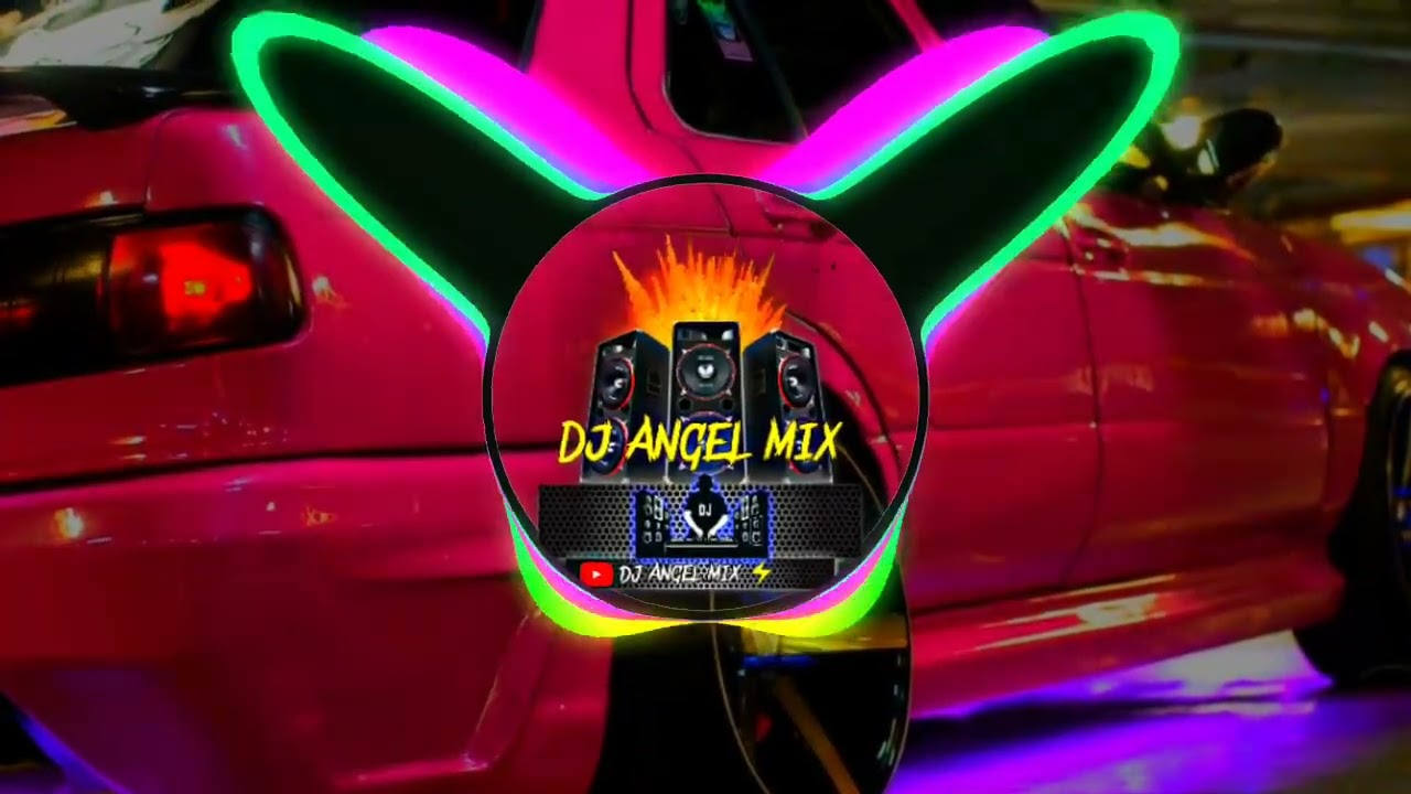 DEVUELVETE 😈  ANGEL MIX ⚡ FT LA BARBIE🔥 CAR AUDIO DOBLE TONO 🔊