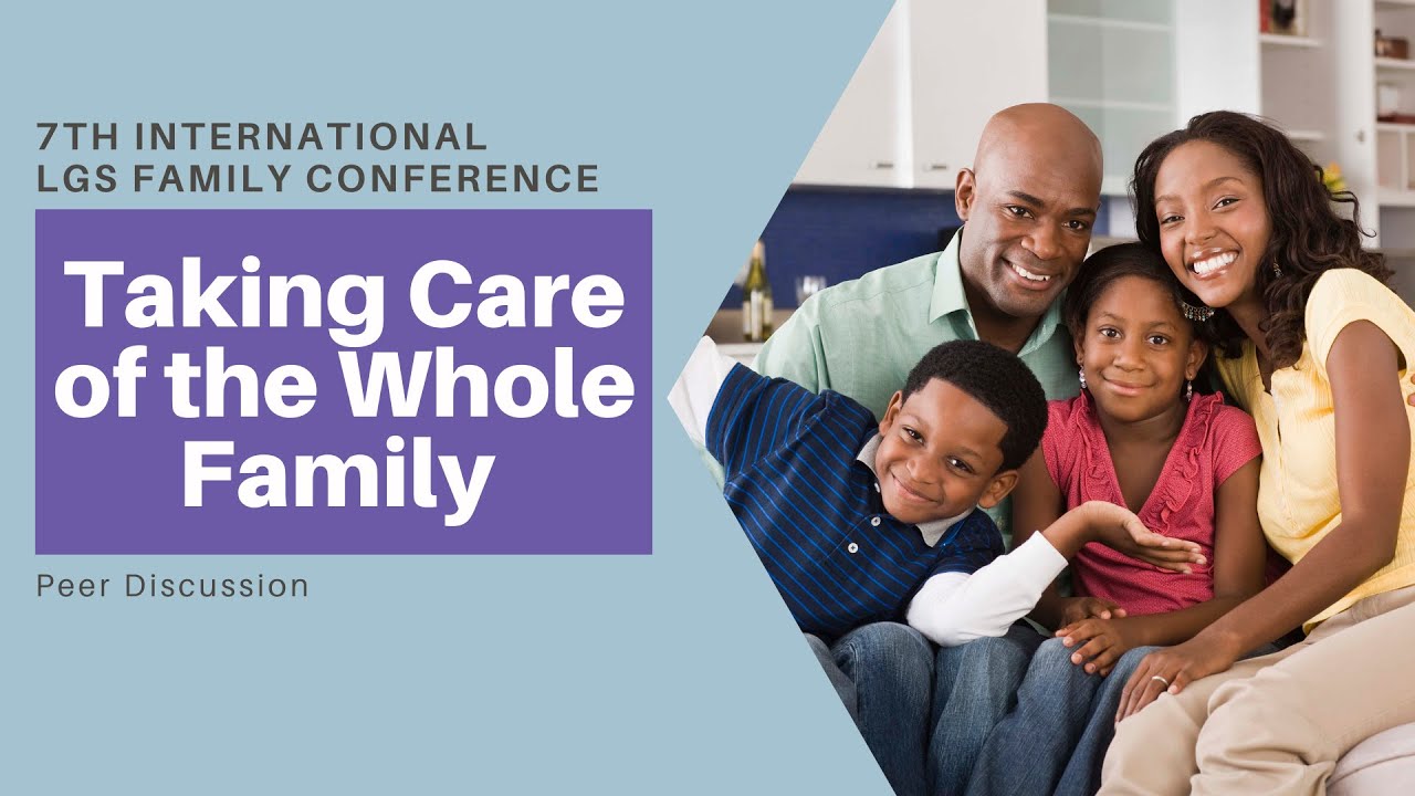 7th International LGS Family Conference: Taking Care of the Whole Family - Peer Discussion