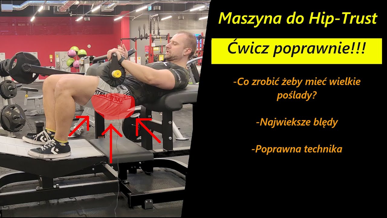 Hip-trust maszyna. Jak poprawnie ćwiczyć!