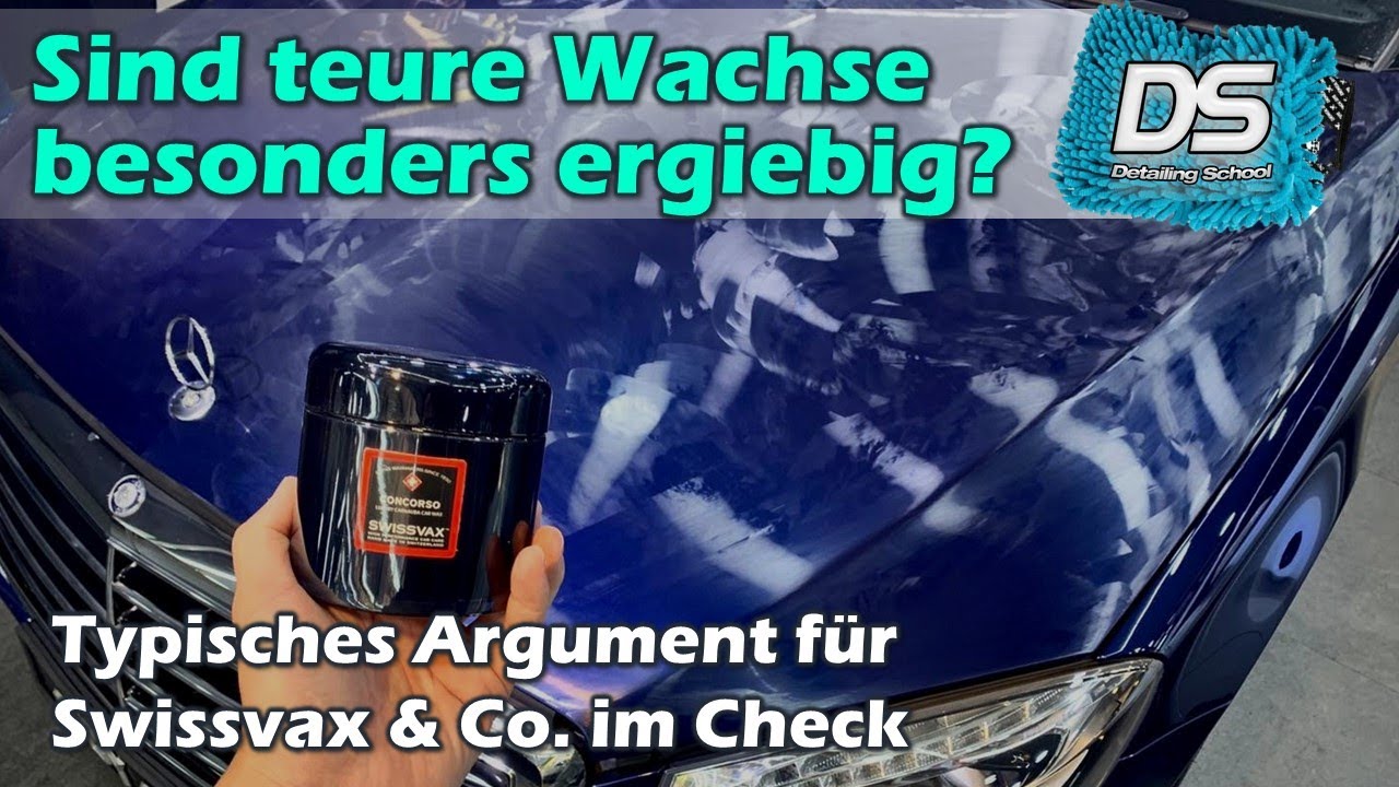 Teuer, aber ergiebig - DAS Argument für teure Luxus-Wachse von Swissvax & Co - wir prüfen kritisch!
