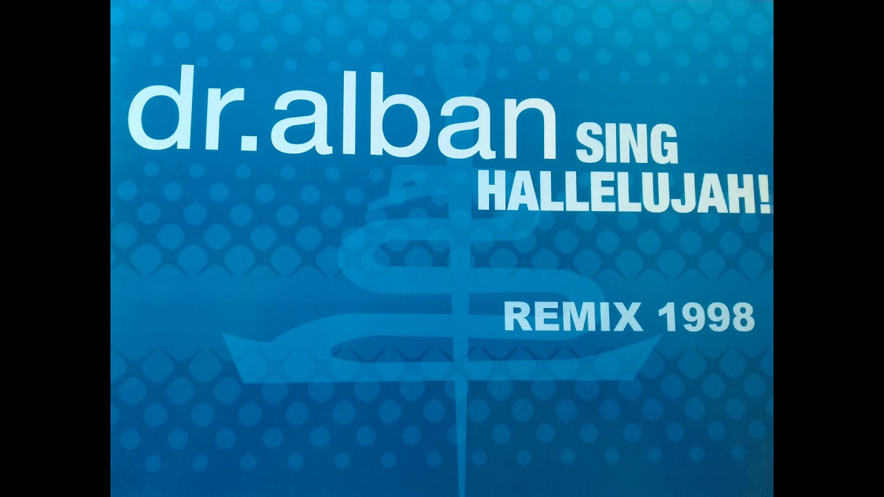 Dr  Alban - Sing Hallelujah! Remix 1998 ( Short Cut )