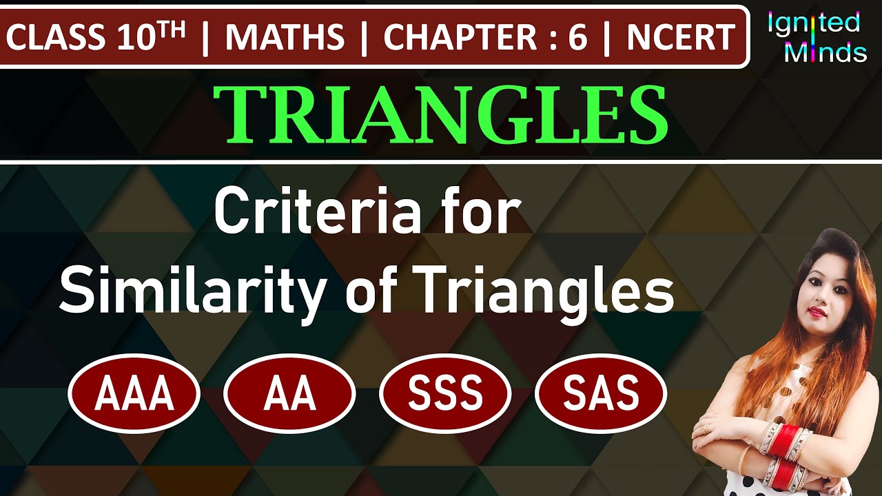 Class 10th Maths | Criteria of Similarity of Triangles (AAA, AA, SSS, SAS) | Chapter 6 | NCERT