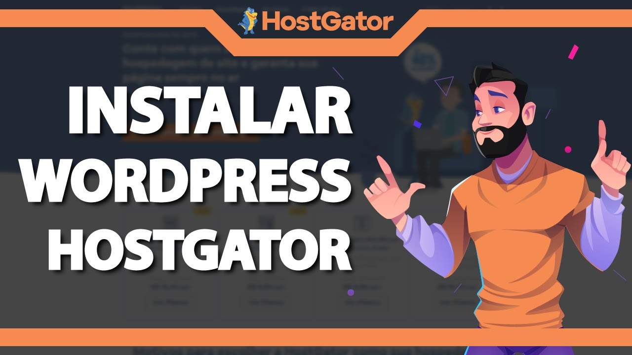 Como Instalar o Wordpress na Hostgator (Rápido e Fácil)