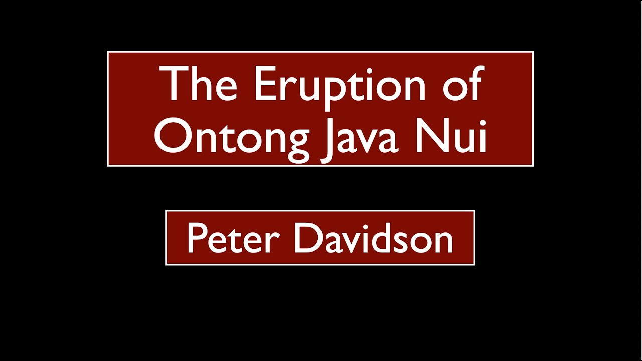 Peter Davidson - The Eruption of Ontong Java Nui