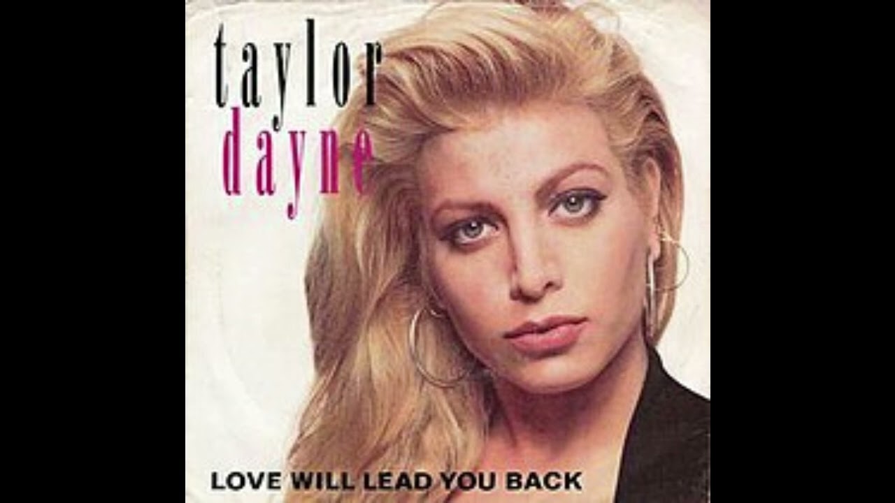 Taylor Dayne    '' Love Will Lead You Back ''   ( The Heart & Soul Remix )