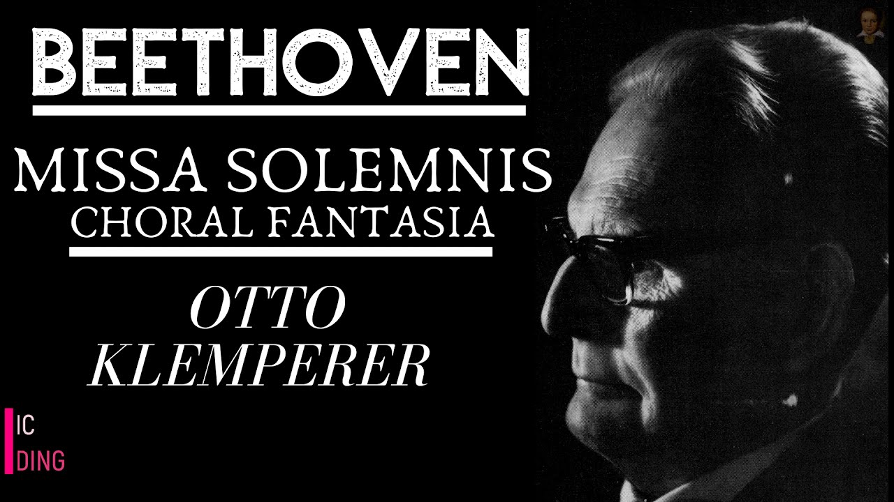 Beethoven: Missa Solemnis / Choral Fantasia (Century's recording: Otto Klemperer 1965)