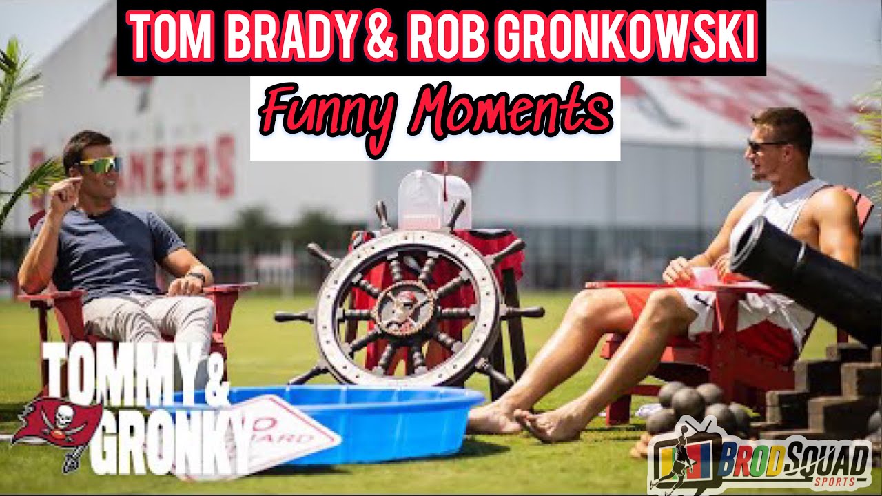 The Best Moments From Tom Brady & Gronk