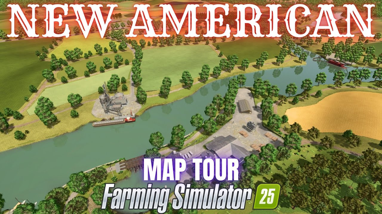 NEW AMERICAN - Map Tour - Farming Simulator 25