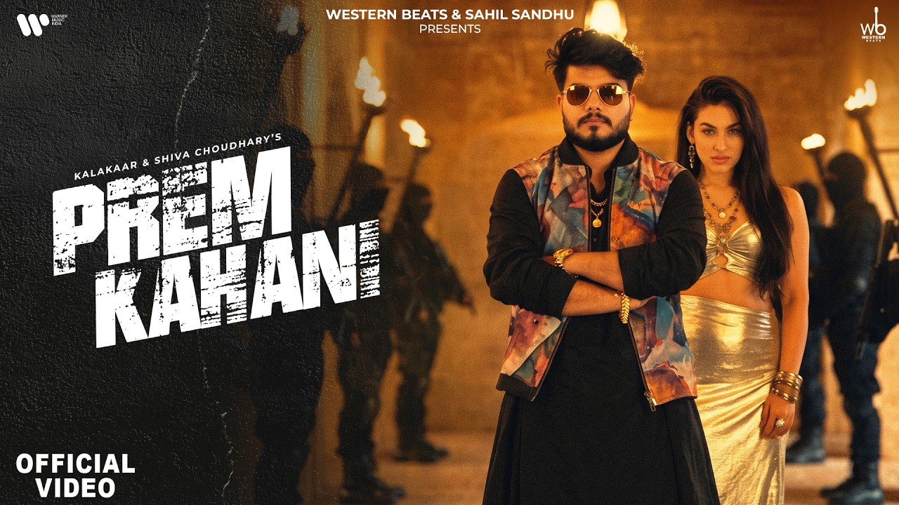 Prem Kahani &ndash; Official Video | Kalakaar & Shiva Choudhary | New Haryanvi Song 2026