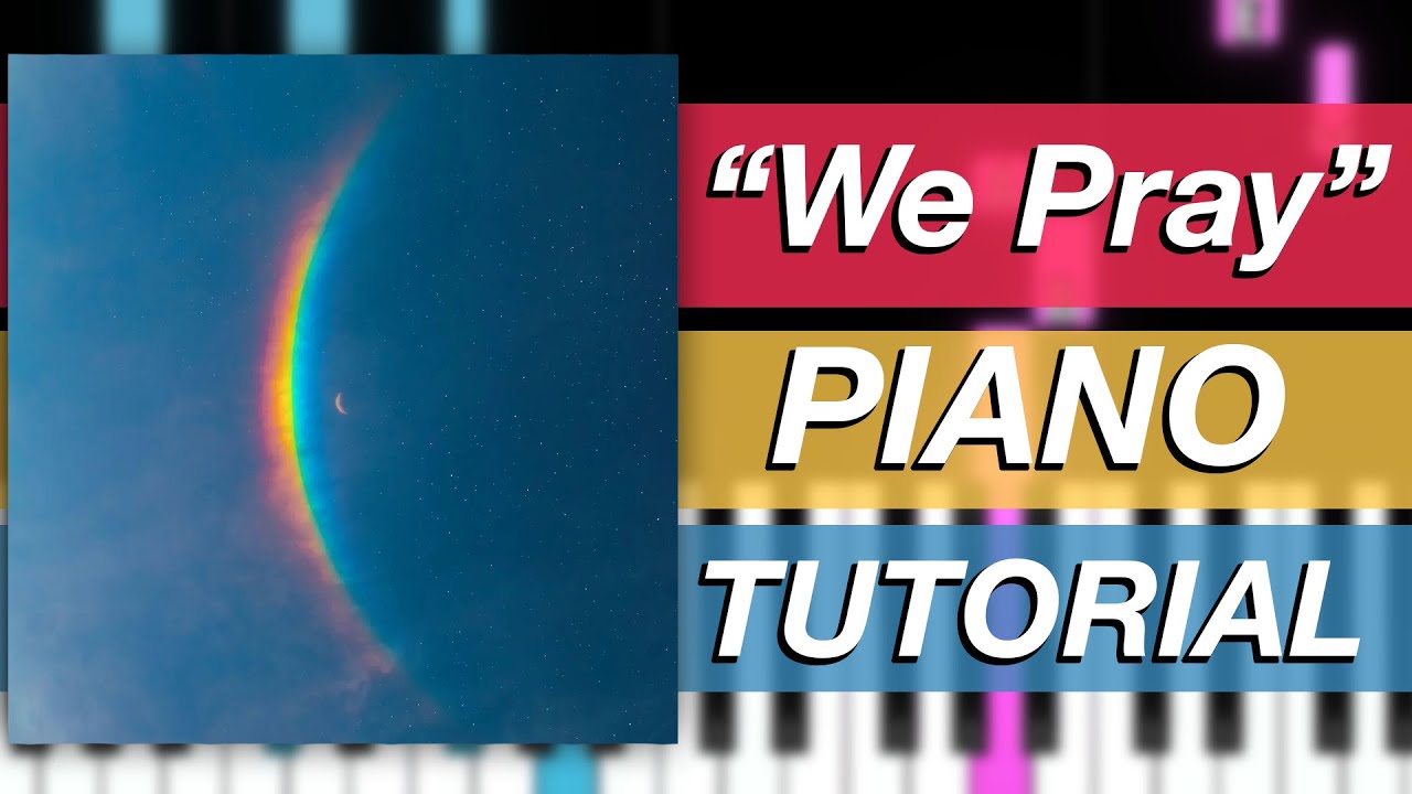 &ldquo;We Pray&rdquo; by Coldplay | Piano Tutorial & Play Along | Little Simz + Burna Boy + Elyanna + TINI