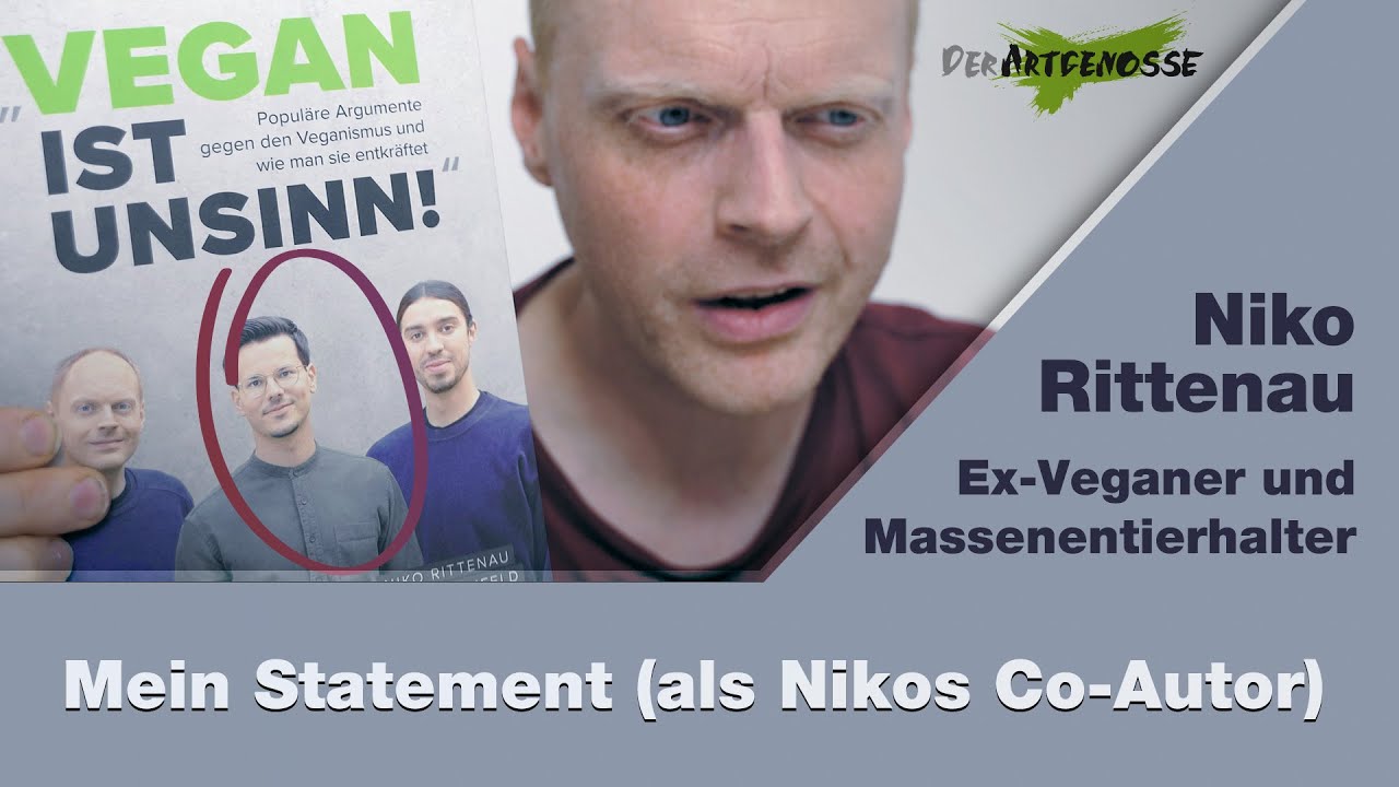 Niko Rittenau : vom Veganer zum Massentierhalter (Mein Statement)