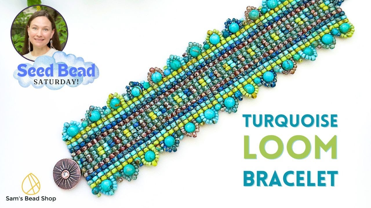 Turquoise Loom Bracelet with Sam's Bead Shop and Danielle Wickes