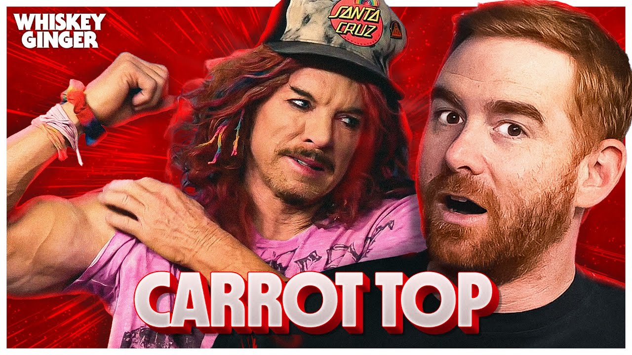 Carrot Top brings the thunder! | Whiskey Ginger with Andrew Santino #255
