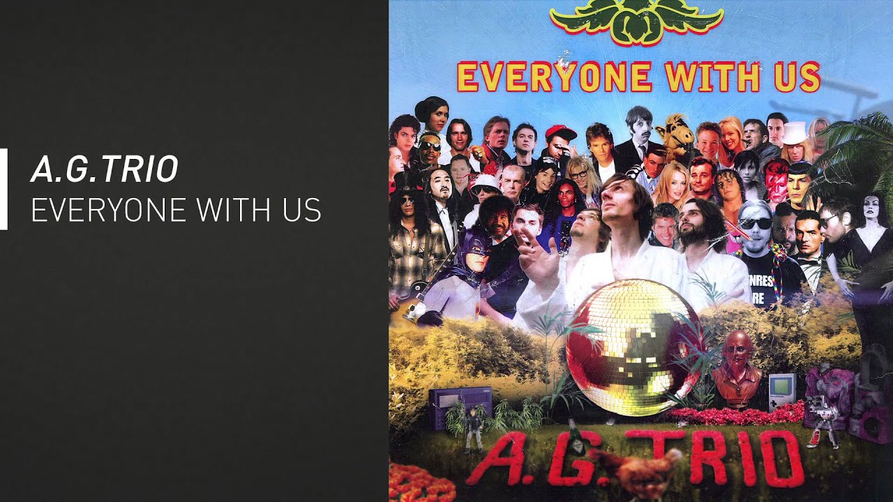 A.G.Trio - Everyone With Us