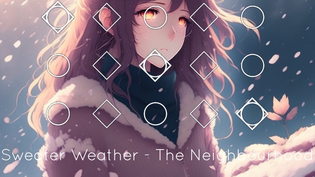 Sweater Weather - The Neighbourhood | Sky: Children Of The Light