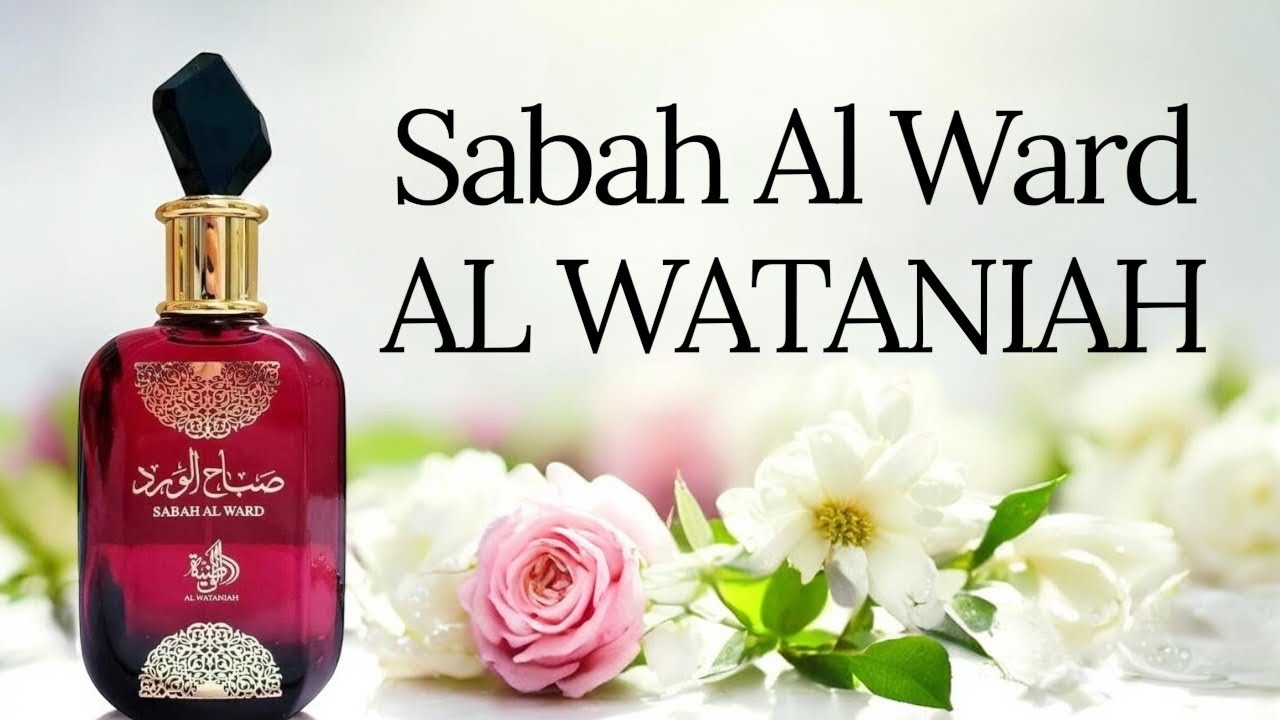 PERFUME  SABAH AL WARD ( AL WATANIAH ) RESENHA 