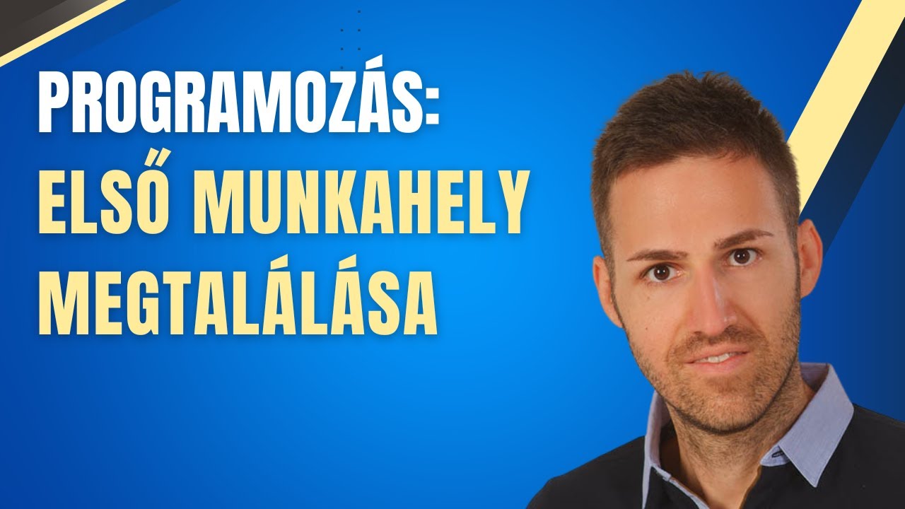 Így találj munkát kezdő szoftverfejlesztőként 2024-ben - Alapok (#programozás)