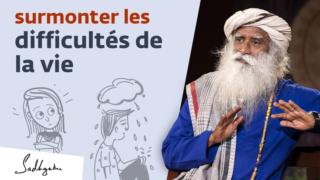 Comment traverser les moments difficiles de la vie ? | Sadhguru Français