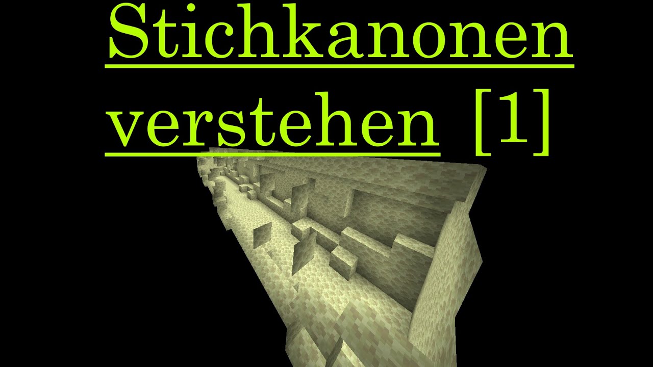 Stichkanonen verstehen (Theorie) [Minecraft]