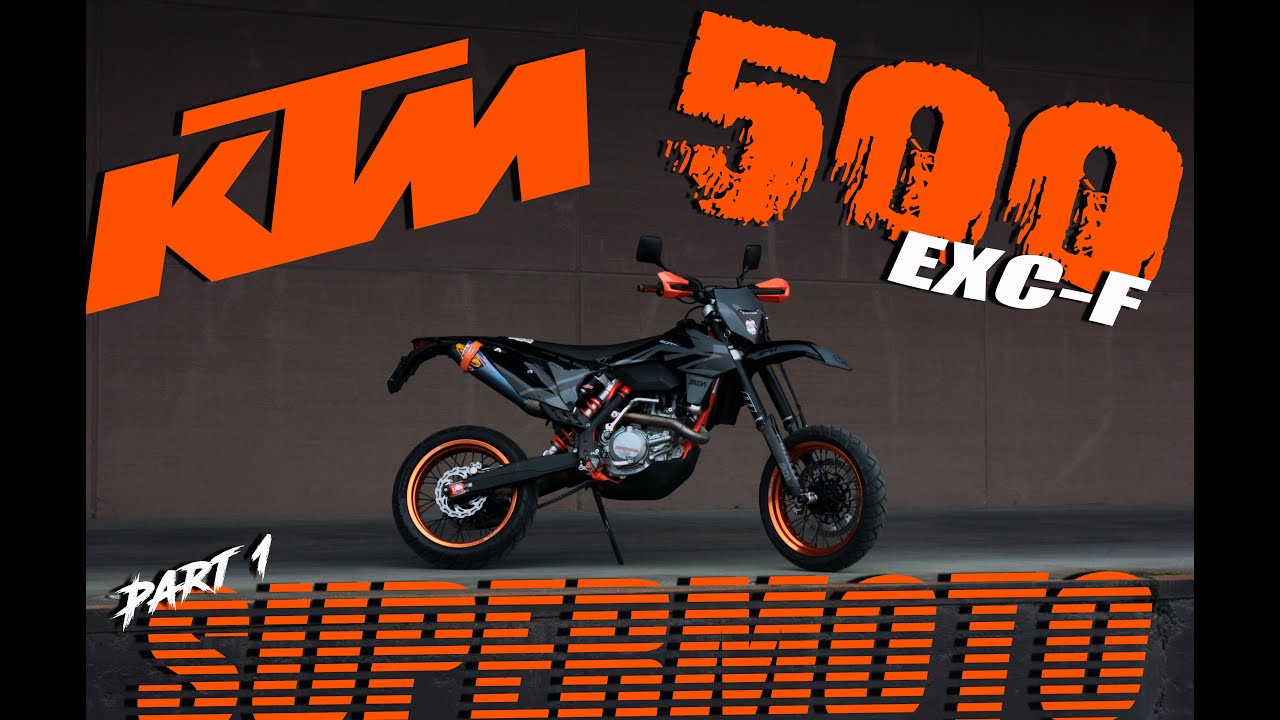 Bought a KTM 500 EXC-F Supermoto - Here's What's On It