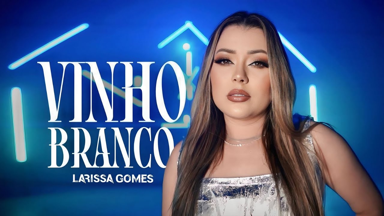 Larissa Gomes - Vinho Branco (CD Empurra No Paredão 2.0)
