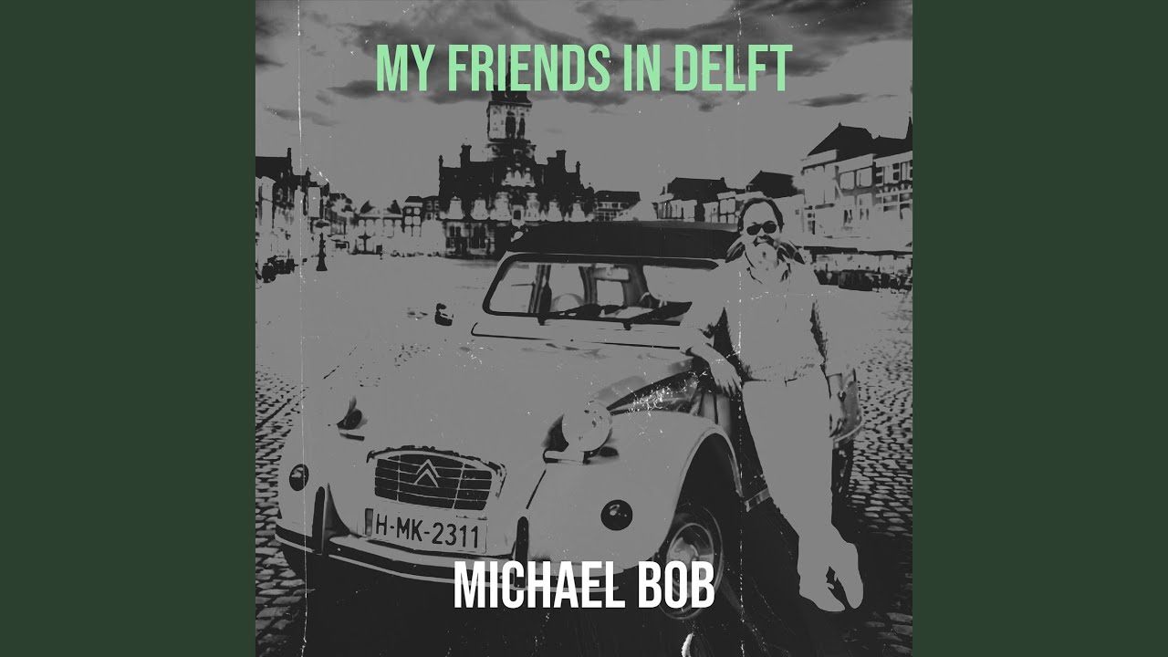 My Friends in Delft