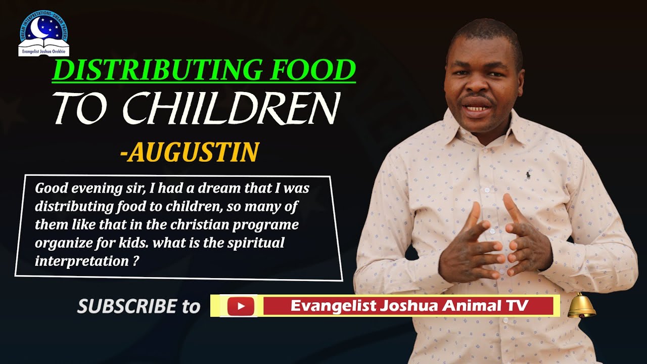 Distributing Food To Children - Your Dream Meaning