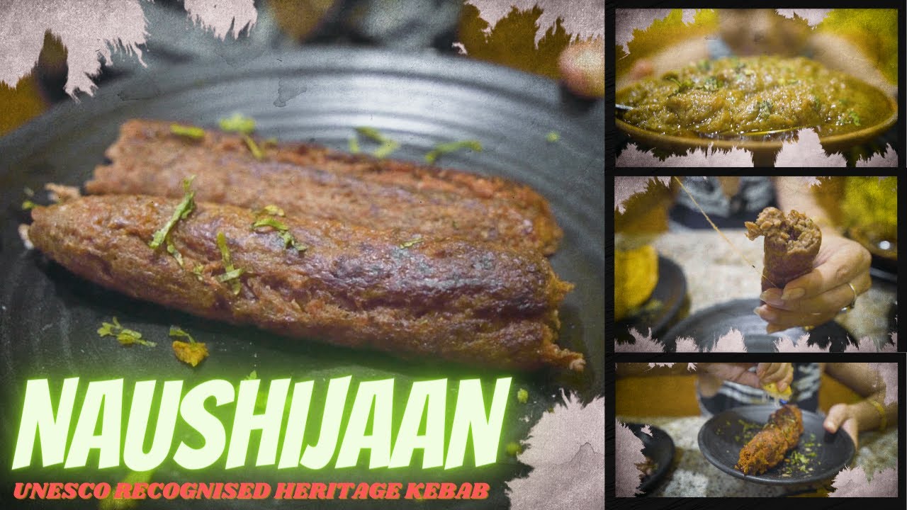 Naushijaan Lucknow I UNESCO Recognised Heritage Kebab I Kakori Kebab I Dora Kebab