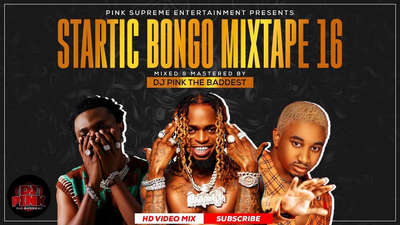 DJ PINK THE BADDEST - STARTIC BONGO VIDEO MIX VOL.16 | MARIOO | DIAMOND | NANDY | HARMONIZE | IBRAAH