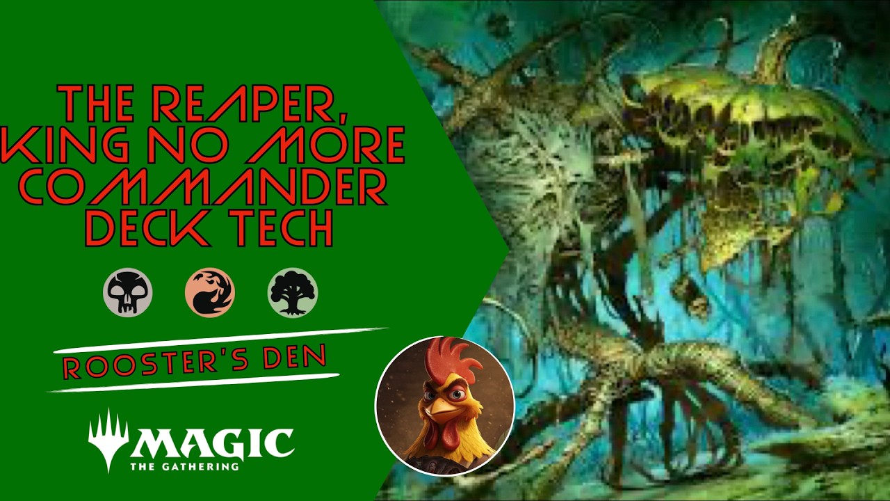 The Reaper, King No More Commander Deck Tech