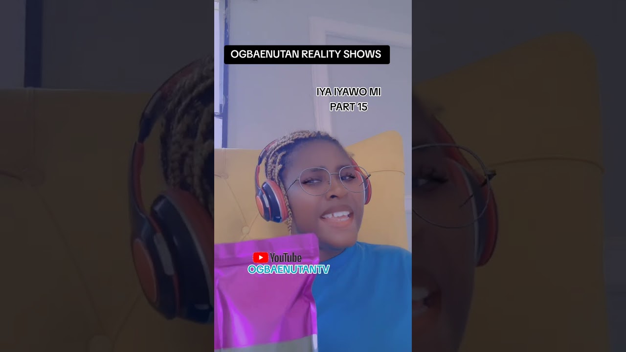 Iya iyawo mi @OGBAENUTANTV