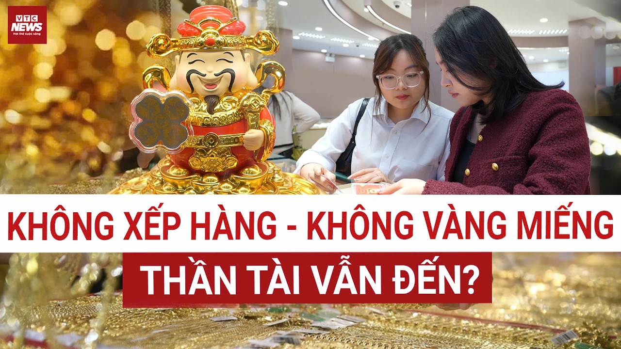 Giá Vàng Tăng “ĐIÊN LOẠN”: Gen Z Tuyên Bố “Không Cần Vàng Ta, Thần Tài Vẫn Tới”!| VTC News