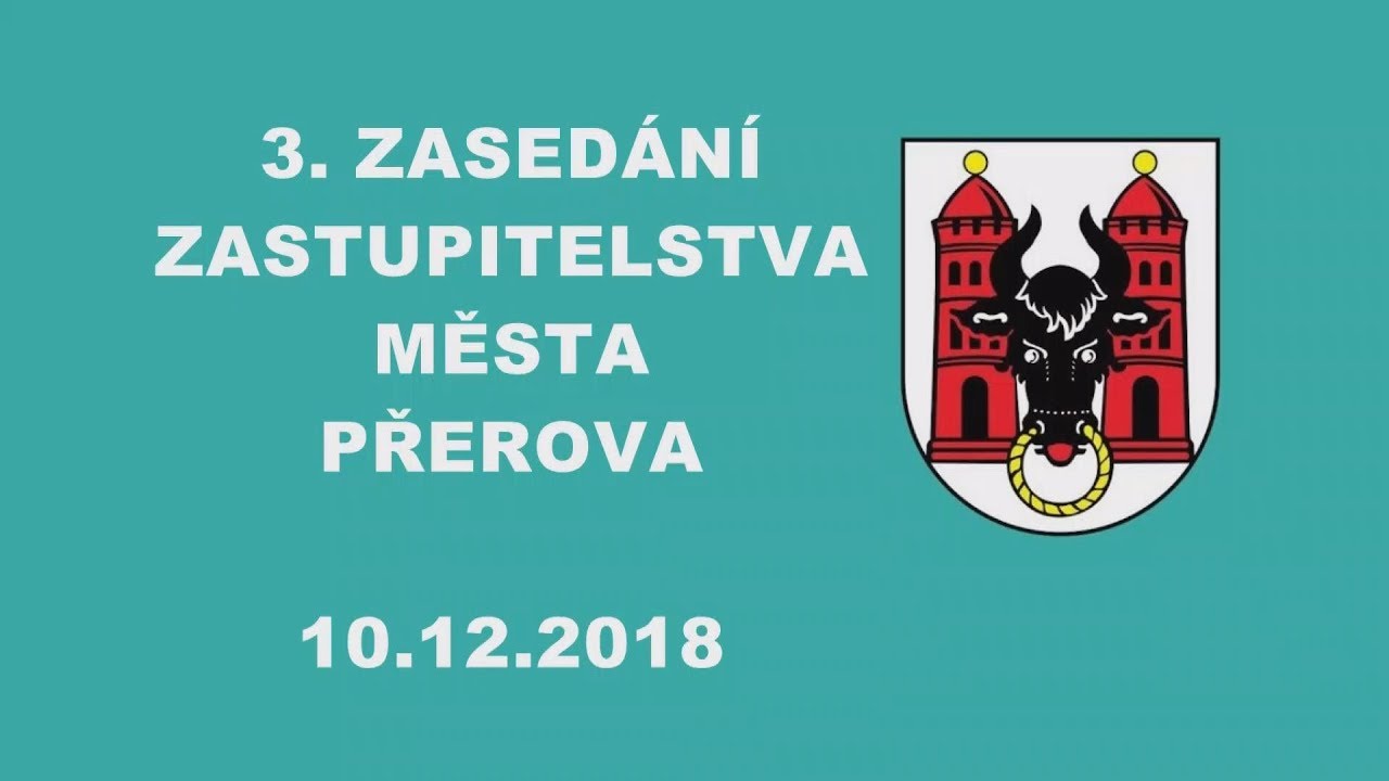 3.  Zasedání Zastupitelstva Města Přerova