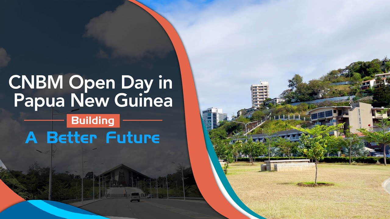 CNBM holds open house in Papua New Guinea