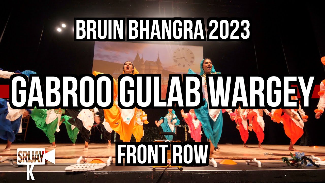 [1st Place] Gabroo Gulab Wargey | Bruin Bhangra 2023 [Front Row]