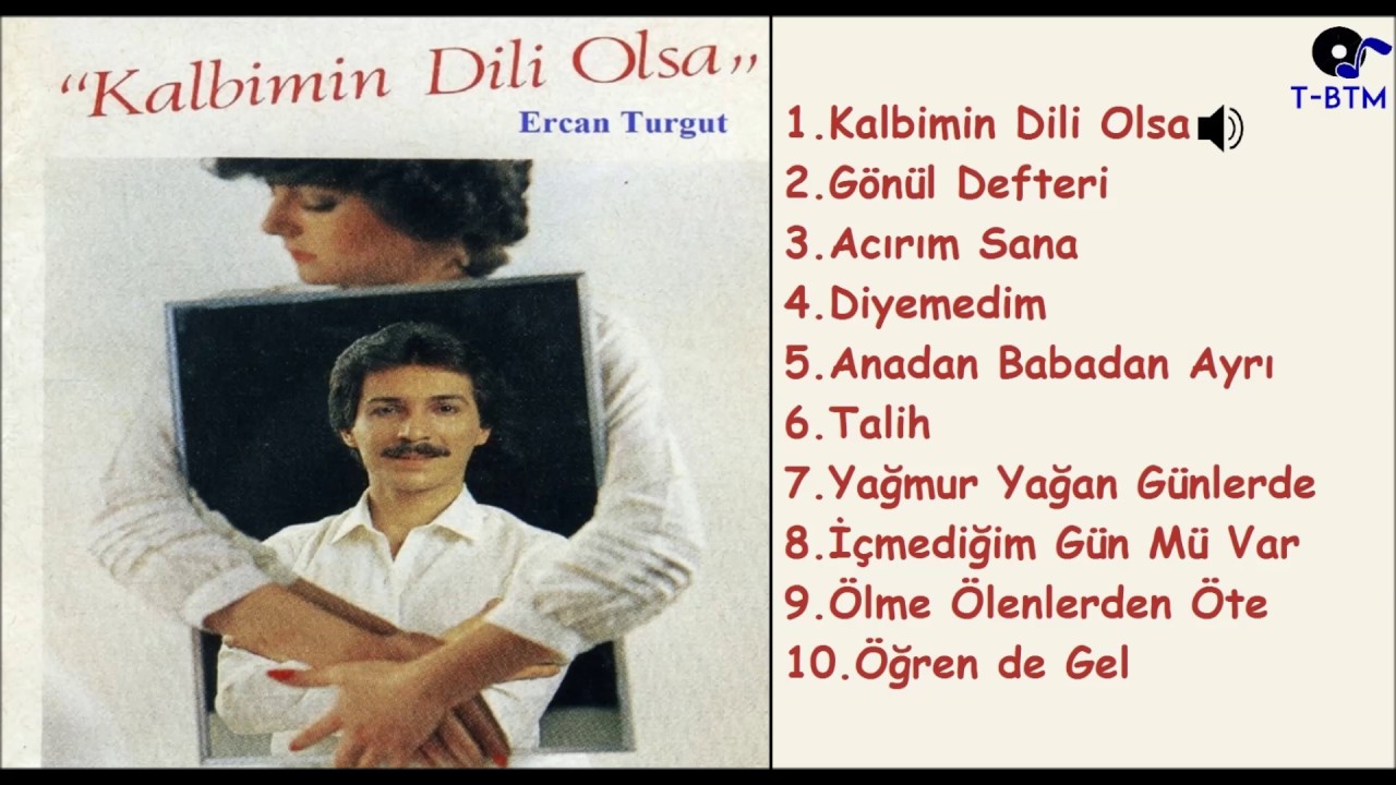 Ercan Turgut - Kalbimin Dili Olsa