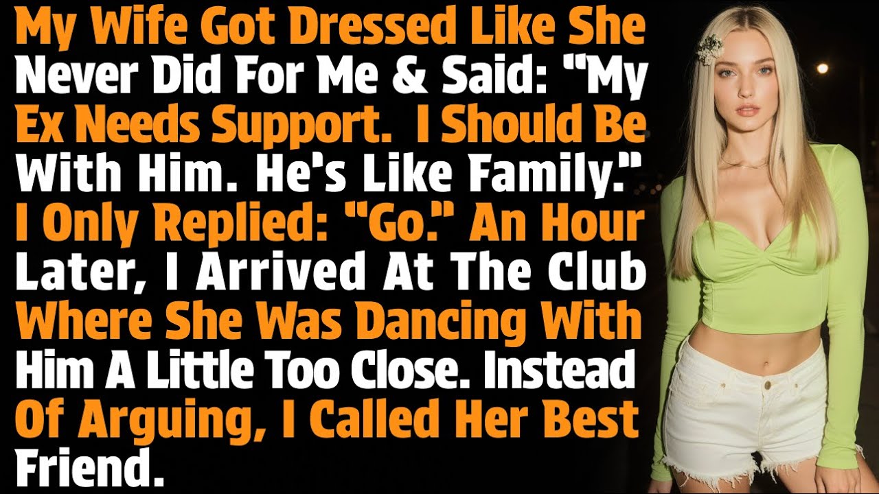My Wife Got Dressed Like She Never Did For Me And Said: “My Ex Needs Support. I Should Be With…