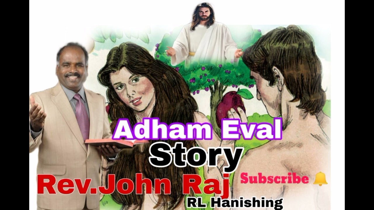 Adham Eval Tamil History||Rev.John raj Powerful Message ,songs||RL Hanishing