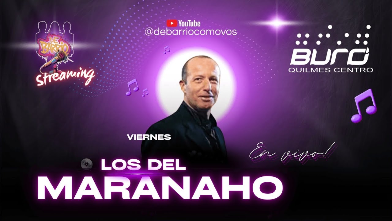 DE BARRIO / LOS DEL MARANAHO EN VIVO / PROGRAMA COMPLETO