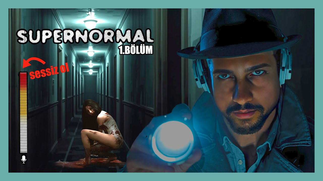 SESSİZ OLMAMIZ GEREK! | SUPERNORMAL | BÖLÜM 1